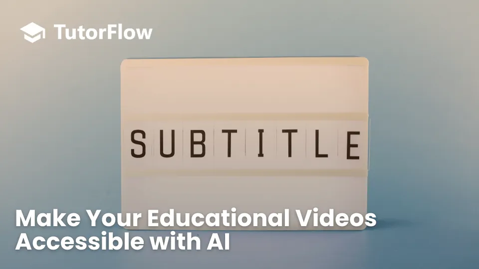 The Future of Online Learning: Why Educational Videos Need AI-Powered Subtitles