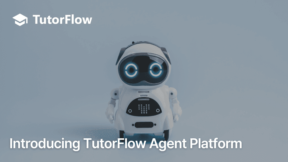 TutorFlow Agent Platform: AI Grading API and Course Generation for EdTech Developers
