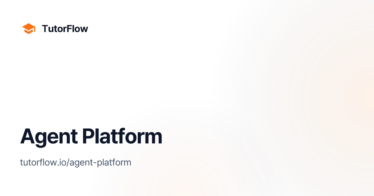 Educational API Platform for AI Agents | TutorFlow