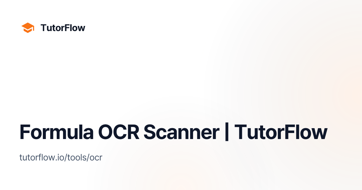 Formula OCR Scanner | TutorFlow